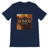 Somos - Unisex T-Shirt