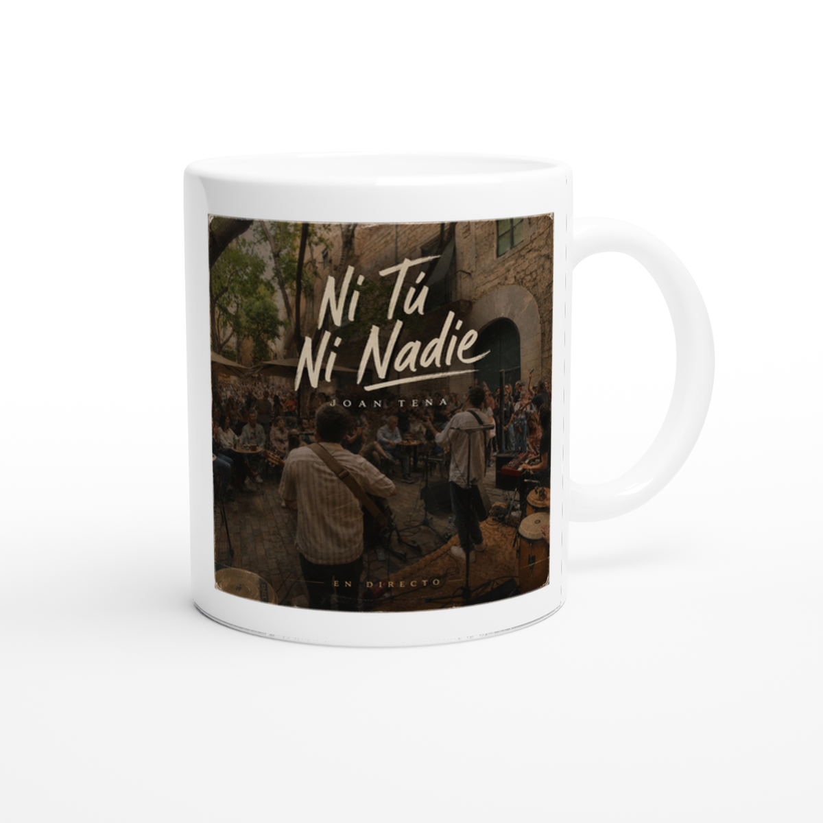 Ni tú ni nadie - Ceramic Mug