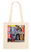 Llegó La Hora - Tote bag