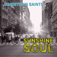 Sunshine Soul by Jamestown Saints