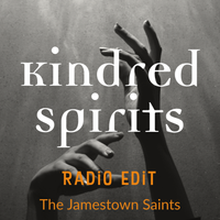 Kindred Spirits by The Jamestown Saints