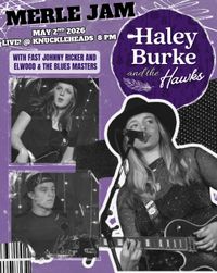 Merle Jam ft. Fast Johnny Ricker, Elwood and the Blues Masters, and Haley Burke and the Hawks