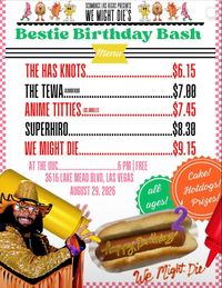 We Might Die Bestie Birthday Bash