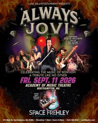 Always Jovi - wsg - Space Frehley: A Tribute to Ace Frehley