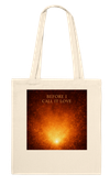 Before I Call It Love - Tote bag