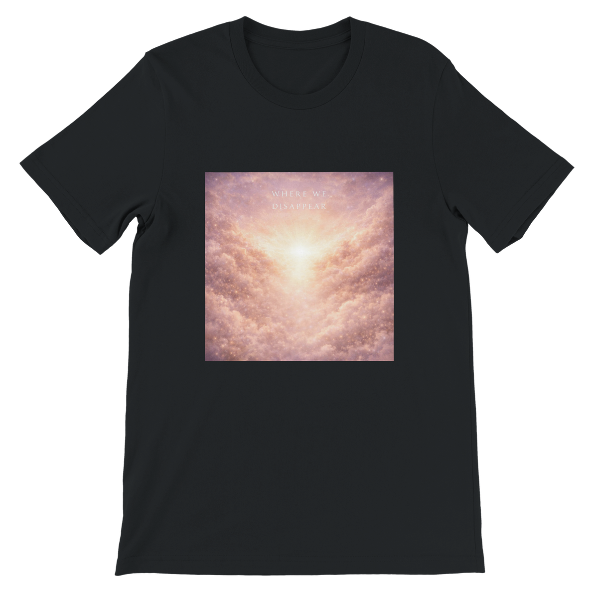 Where We Disappear - Unisex T-Shirt