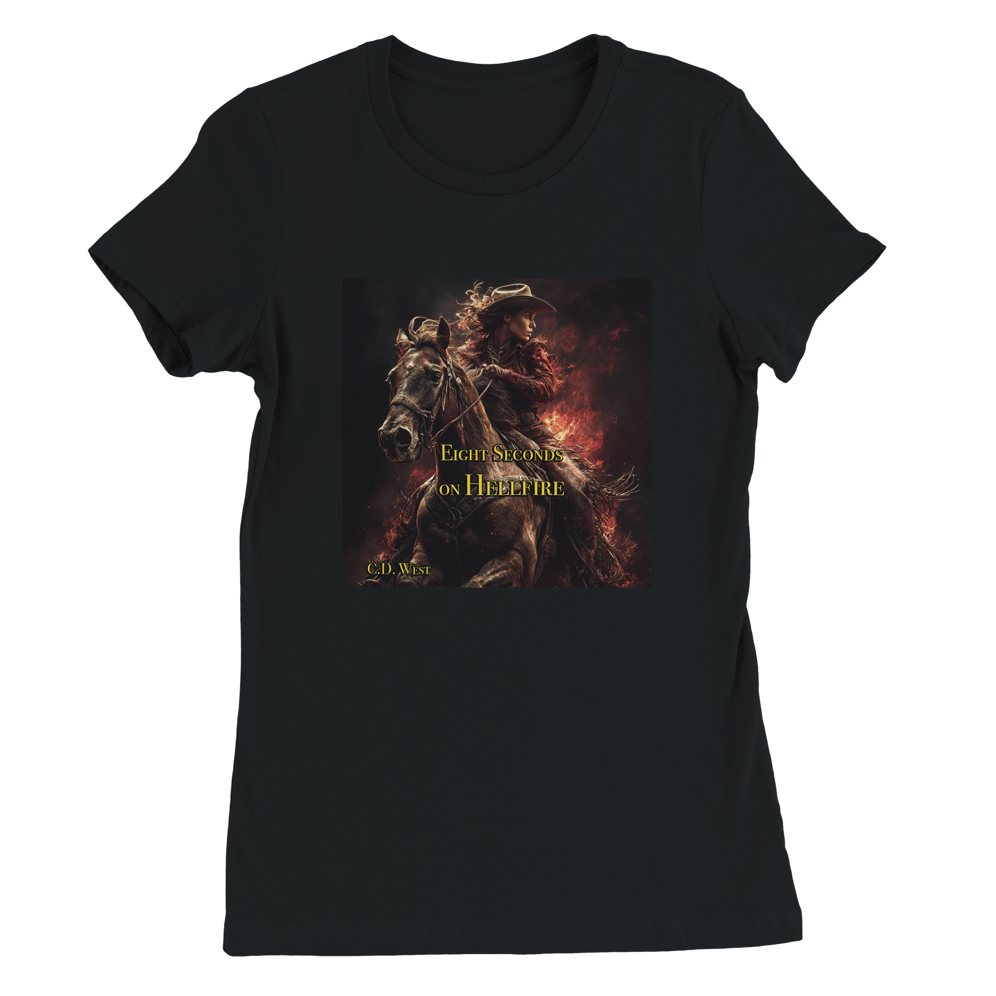 Eight Seconds on Hellfire - Women&rsquo;s Cut T-Shirt
