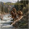 El Dorado Gold - Fine Art Poster