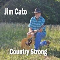Country Strong by Jim Cato Country