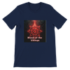 Blood of the Vikings - Unisex T-Shirt