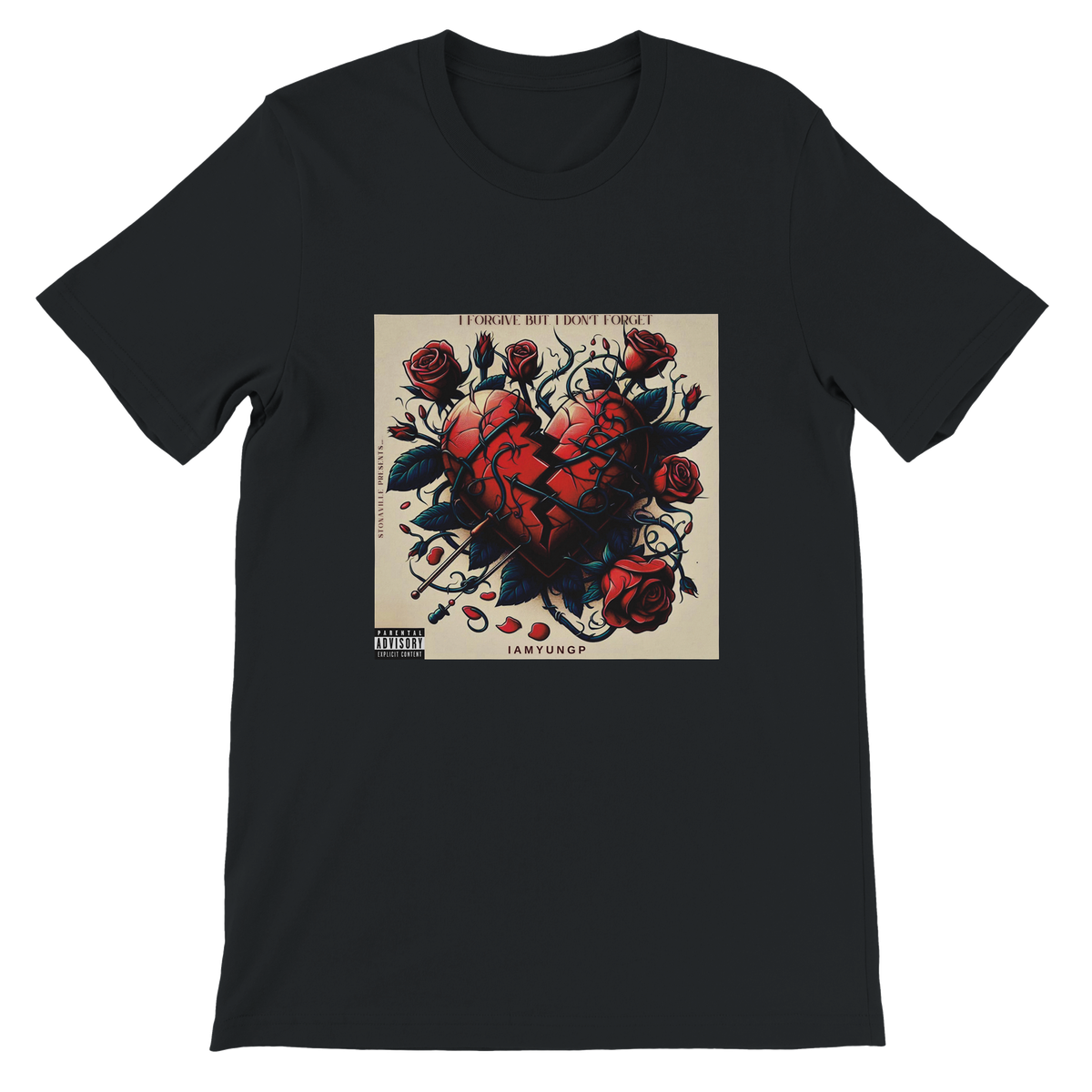 I Forgive But I Don't Forget - Unisex T-Shirt