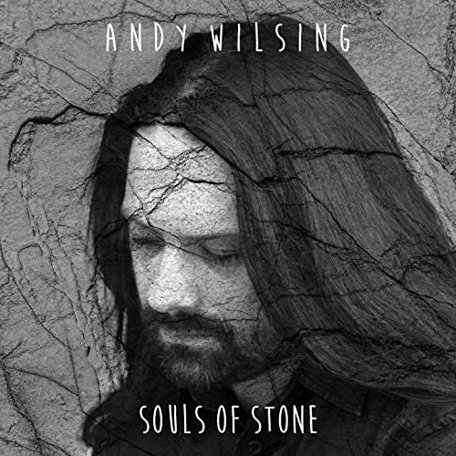 Single-Cover 'Souls of Stone' von Andy Wilsing – Rockballade (2019), aufgenommen in den Tin Roof Studios Stuttgart.