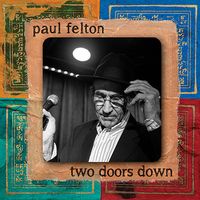 Two Doors Down From Hell by Paul Felton