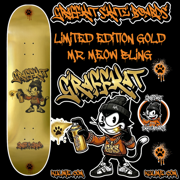 GRAFFKAT GOLD LIMITED EDITION MR.MEOW BLING 8-1/4 Skateboard Deck