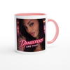 Dangerous Like That - Ceramic Mug