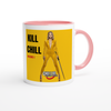 KILL CHILL - Ceramic Mug