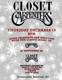 CLOSET CARPENTERS HOLIDAY SHOW