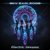 Electric Dreams by Sky Eagledog