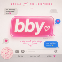 BBY by Wahsaf and the Jocephines