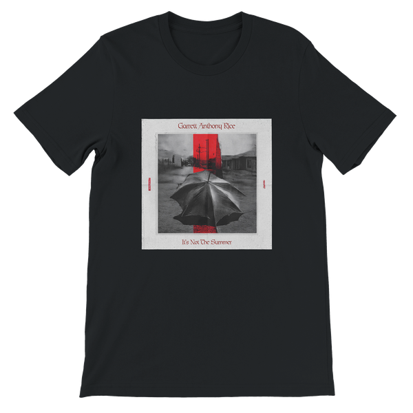 It's Not The Summer - Unisex T-Shirt