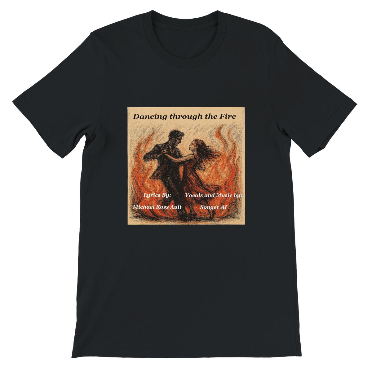 Dancing Through the Fire - Unisex T-Shirt
