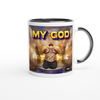 My God - Ceramic Mug