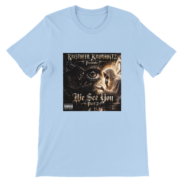 We See You, Pt. 2 - Unisex T-Shirt