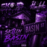 Sk8in on Basin (chopped & screwed by SK8.P x MR.HILL