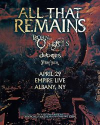 All That Remains w/ Born Of Osiris, Deadeyes, Mon/\rch