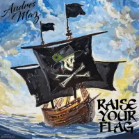 Raise Your Flag by Andres Maz