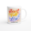 Heart Full of Love - Ceramic Mug