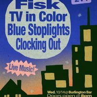 Blue Stoplights / Clocking Out / TV in Color / Fisk