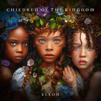 Children Of The Kingdom by ELEON