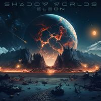 Shadow Worlds by ELEON