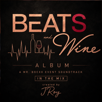 Beats & Wine - In the Mix von JRoy