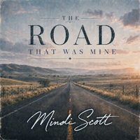 The Road That Was Mine - Coming August 14th by Mindi Scott