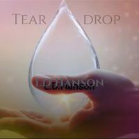 Teardrop by L.D. Hanson