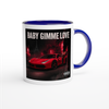 Gimme love - Ceramic Mug