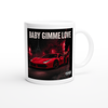 Gimme love - Ceramic Mug
