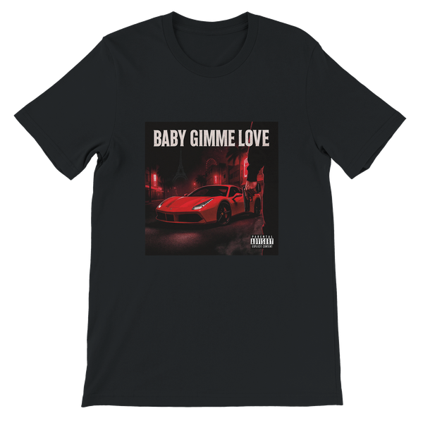 Gimme love - Unisex T-Shirt