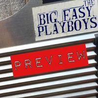 Big Easy Playboys Mid Week Fais Do Do