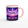 Move With Me - Ceramic Mug