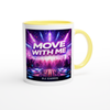 Move With Me - Ceramic Mug