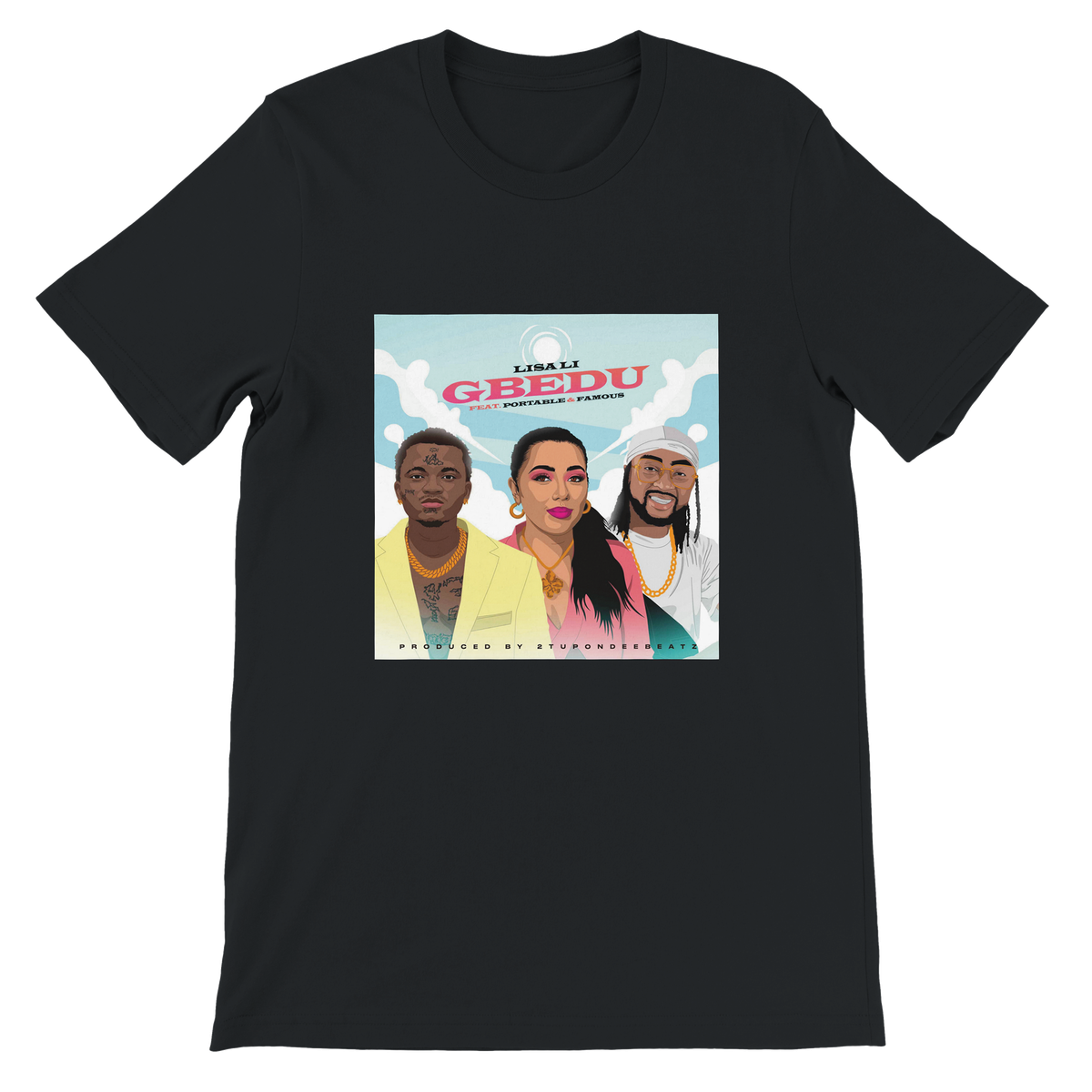 Gbedu (feat. Famous Igboro & Portable) - Unisex T-Shirt