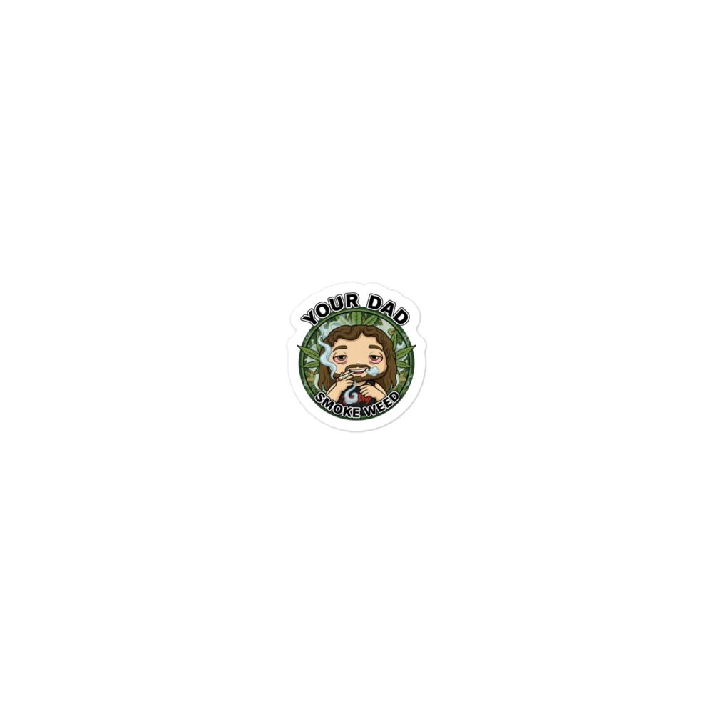 YOUR DAD OFFICIAL SMOKE WEED STICKERS