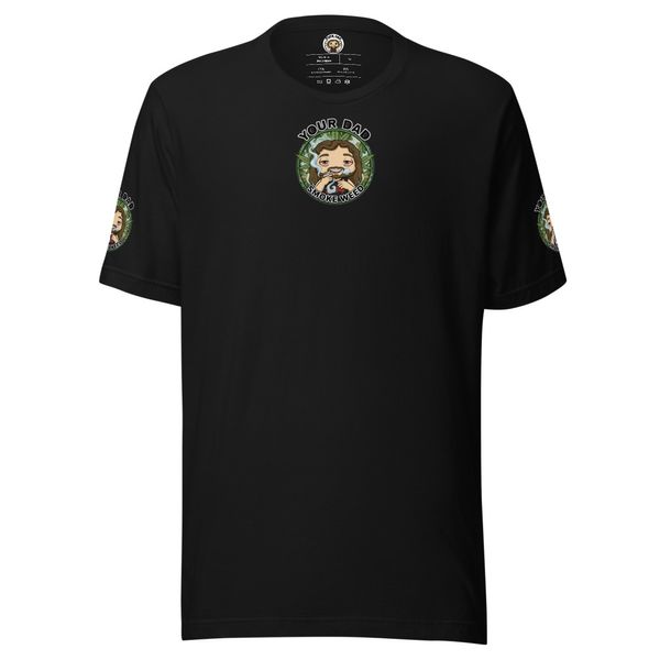 YOUR DAD OFFICIAL (SMOKE WEED ALL DAY!!) BLACK T-SHIRT