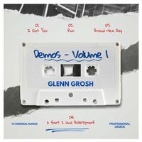 Demos - Volume 1 by Glenn Grosh