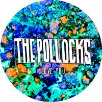 Love You by The Pollocks