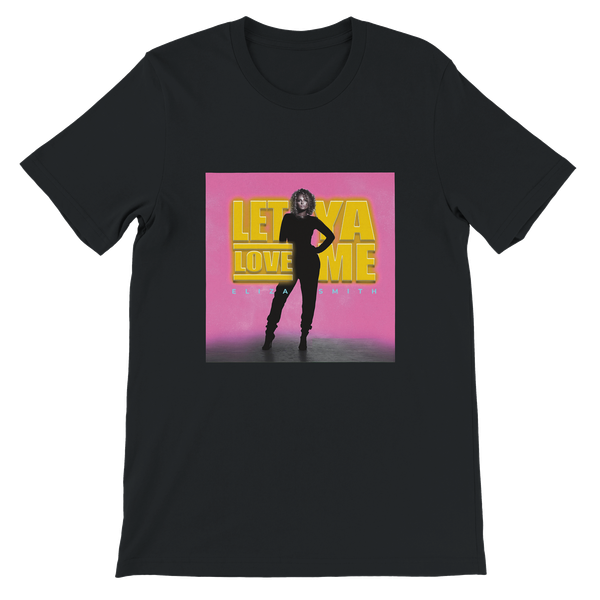 Let Ya Love Me - Unisex T-Shirt