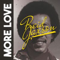 More Love by Reid Jaxson